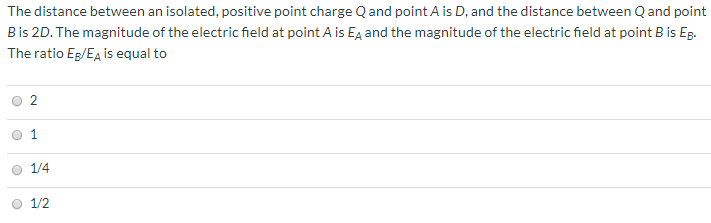 Isolated Positive Point Charge Solved The distance between an isolated, positive point | Chegg.com