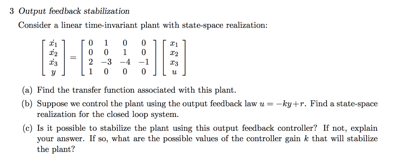 3 Output feedback stabilization Consider a linear | Chegg.com