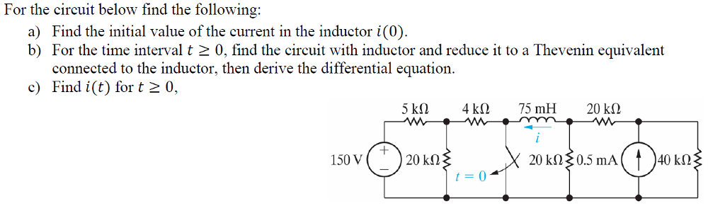 Solved For the circuit below find the following: a) Find the | Chegg.com