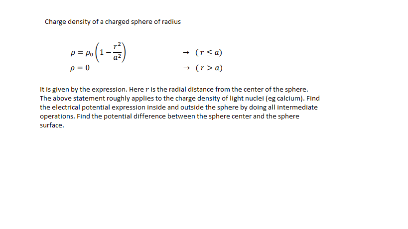 Solved Charge density of a charged sphere of radius a2 P= Po | Chegg.com