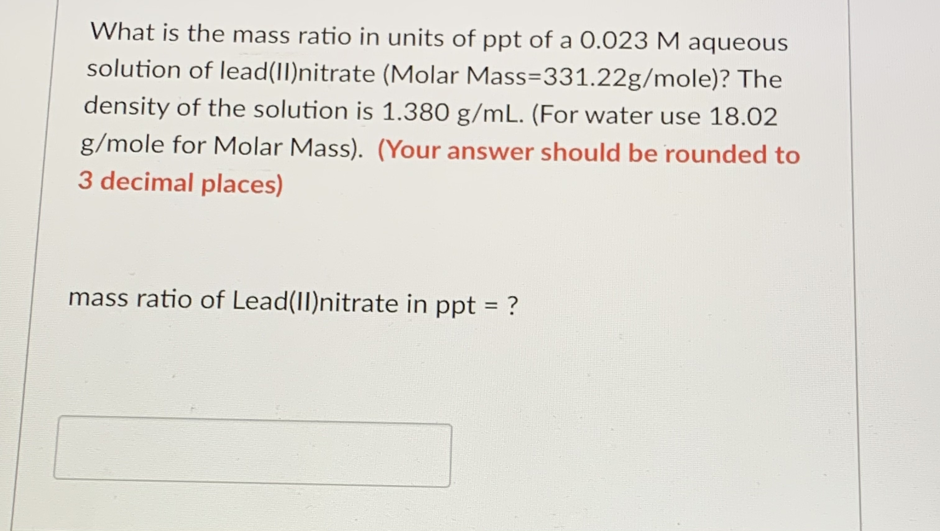 Solved What is the mass ratio in units of ppt of a 0.023 M