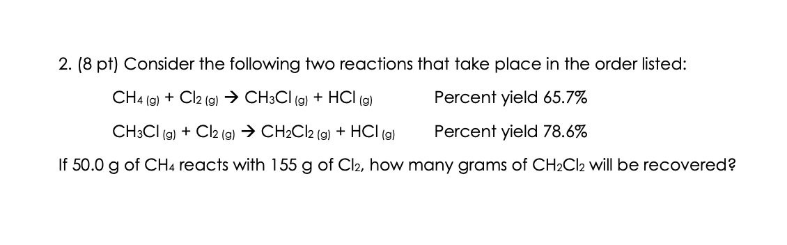 Solved 2. (8 pt) Consider the following two reactions that | Chegg.com