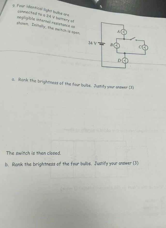 Solved 9. Four identical light bulbs are connected to a 24 V