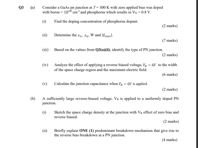 Solved Q3 (a) Consider a GaAs pn junction at T = 300 K with | Chegg.com