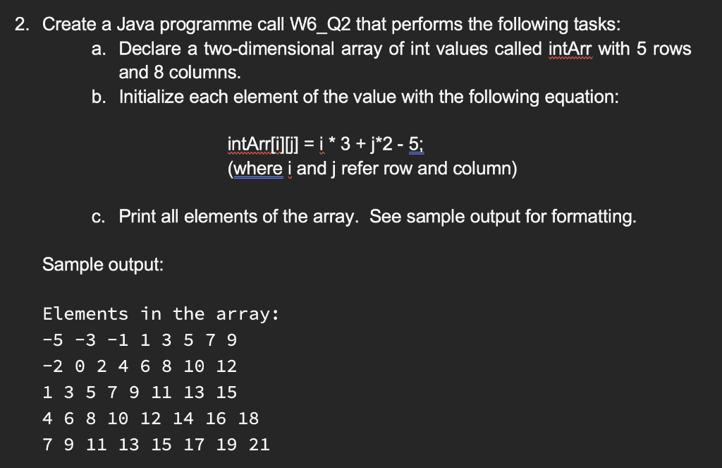 Solved 2. Create a Java programme call W6 Q2 that performs Chegg