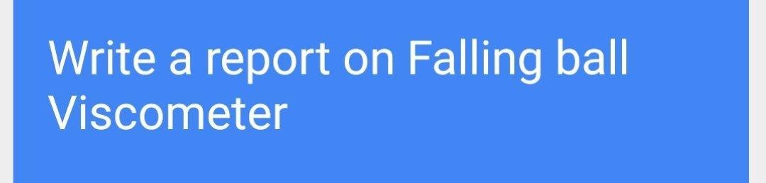 Solved Write a report on Falling ball Viscometer | Chegg.com
