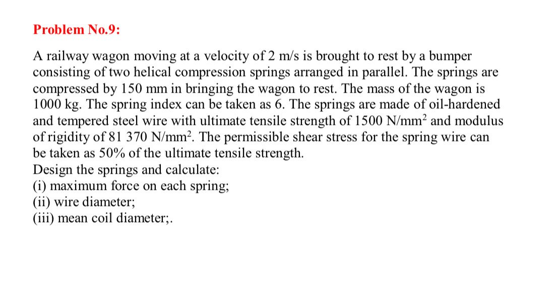 Solved Problem No.9: A railway wagon moving at a velocity of | Chegg.com