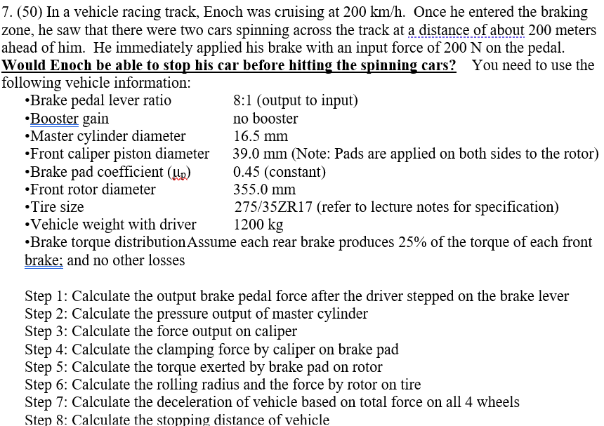 Solved 7. (50) In a vehicle racing track, Enoch was cruising | Chegg.com