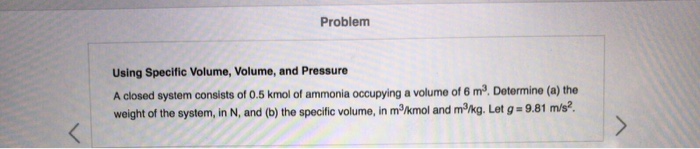 Solved Problem Using Specific Volume, Volume, and Pressure A | Chegg.com
