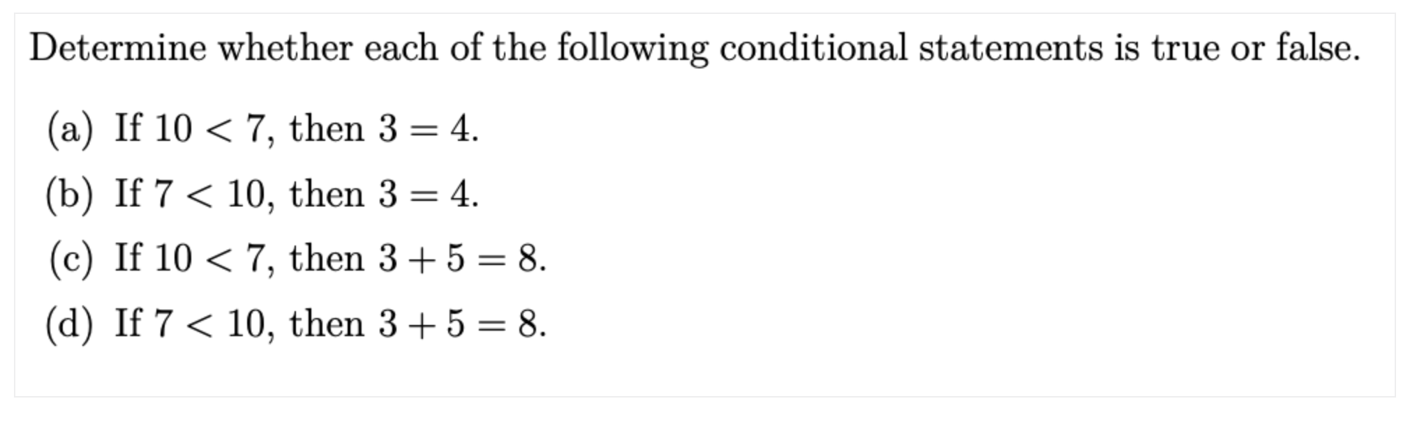 Solved Determine Whether Each Of The Following Conditional | Chegg.com