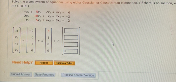 Solved Solve the given system of equations using either | Chegg.com