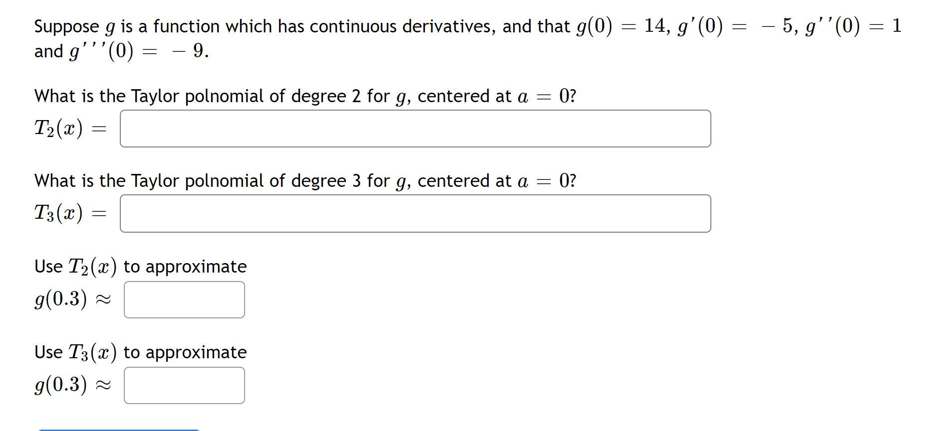 Solved = Suppose g is a function which has continuous | Chegg.com