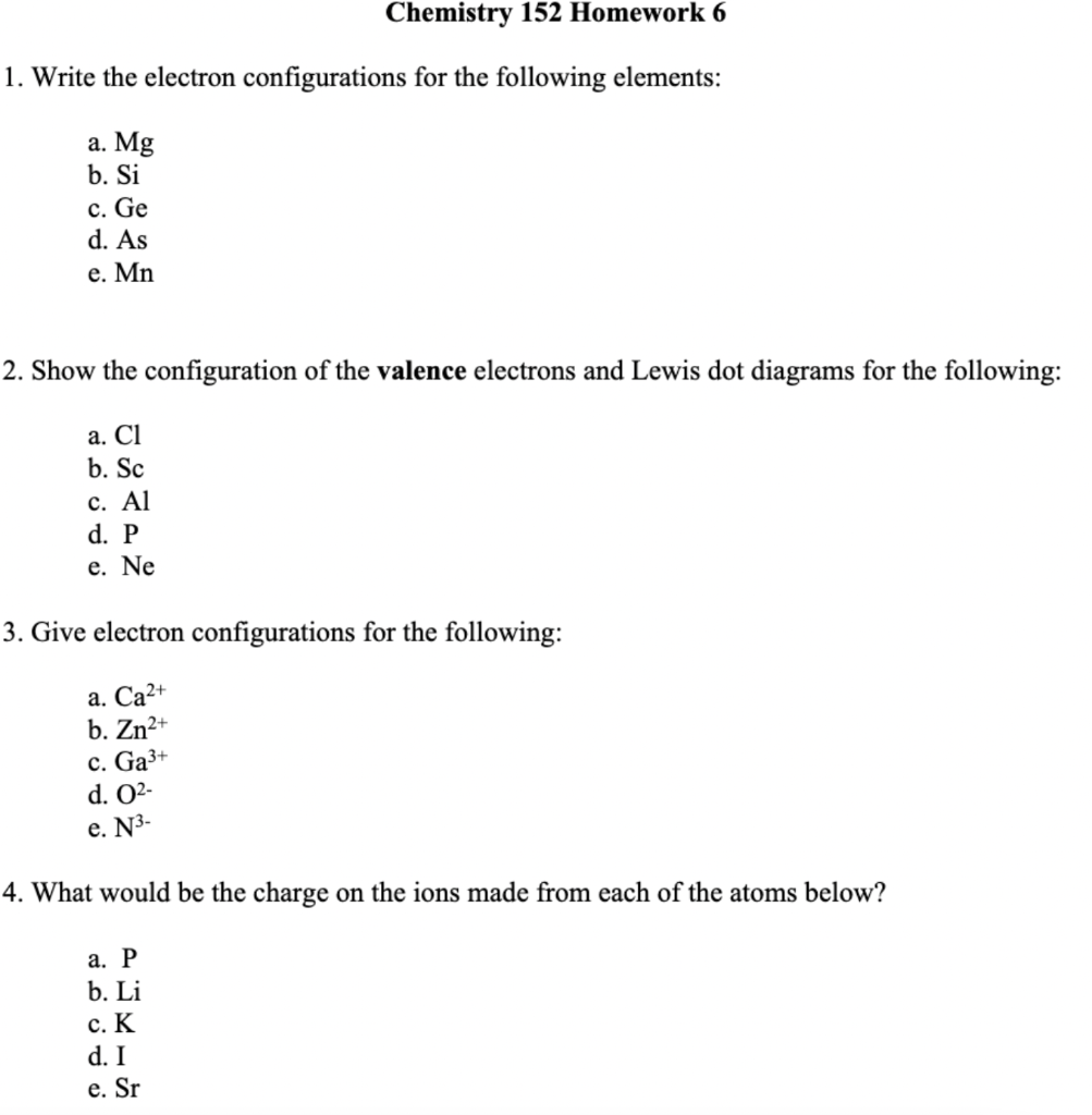 Solved 1. Write The Electron Configurations For The | Chegg.com