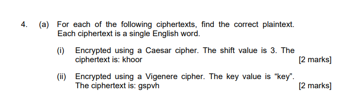 Solved 4. (a) For each of the following ciphertexts, find | Chegg.com