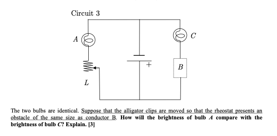 Solved Circuit 3 A The two bulbs are identical. Suppose that | Chegg.com