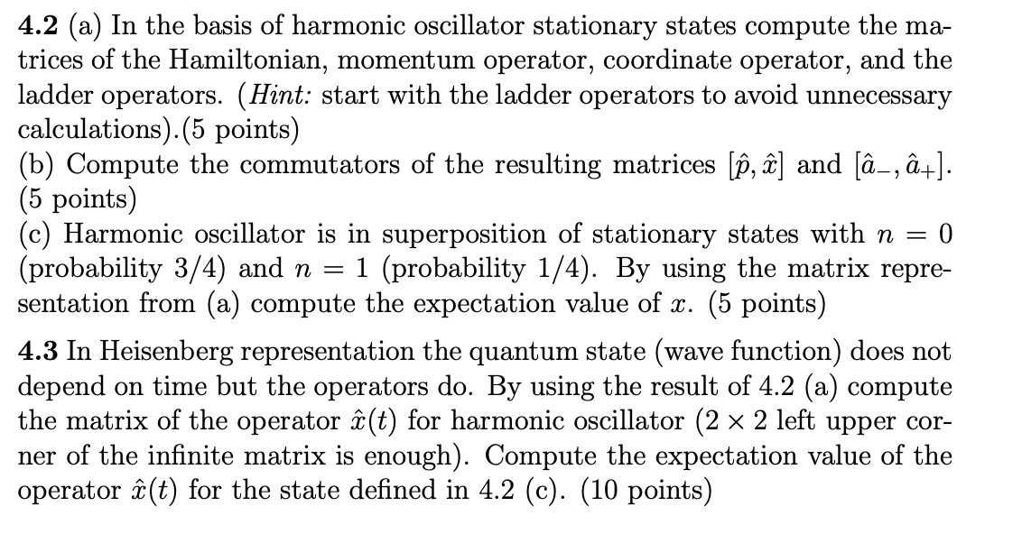 Solved 4.2 (a) In the basis of harmonic oscillator | Chegg.com