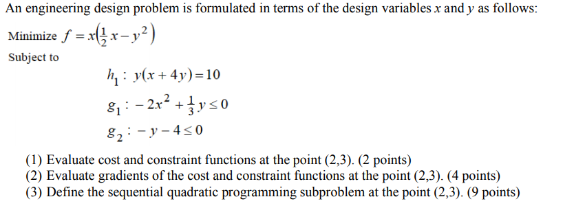 An engineering design problem is formulated in terms | Chegg.com