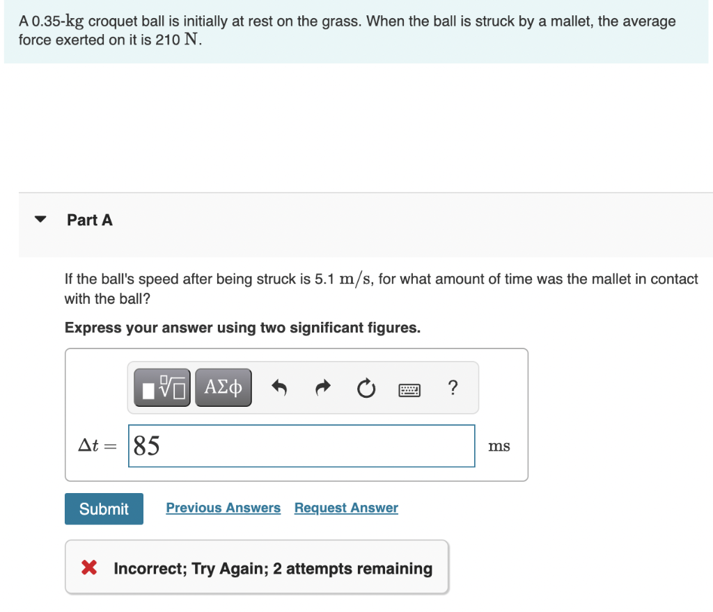 Solved A 0.35−kg croquet ball is initially at rest on the