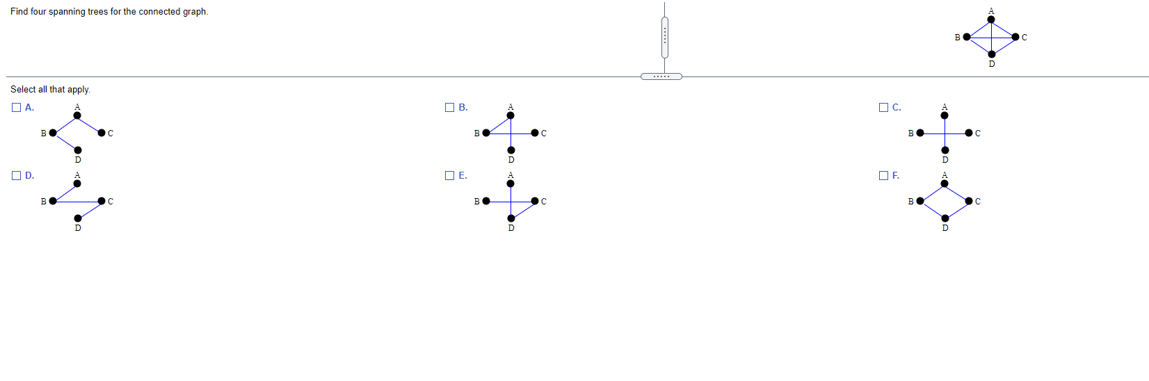 Solved Find four spanning trees for the connected graph. B D | Chegg.com