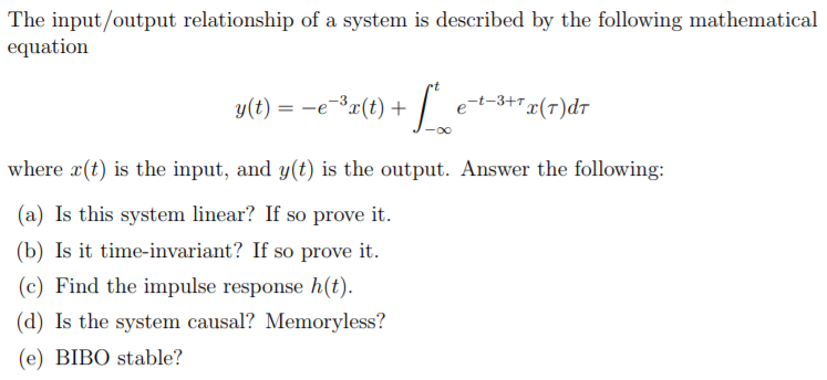 Solved The input/output relationship of a system is | Chegg.com