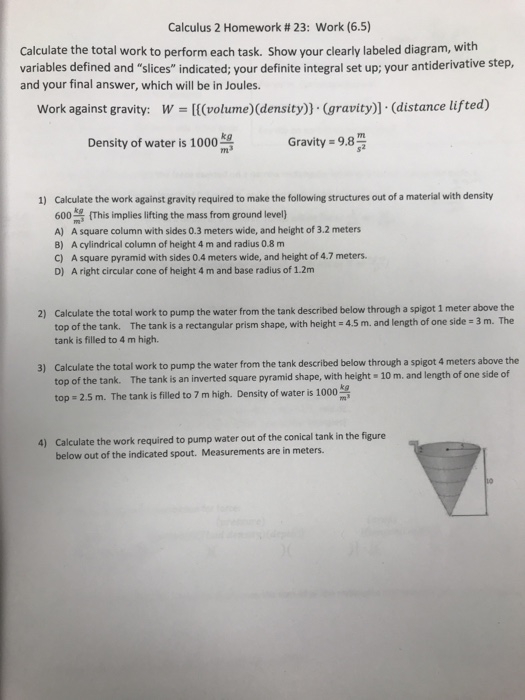 Solved Calculus 2 Homework # 23: work (65) Calculate the | Chegg.com