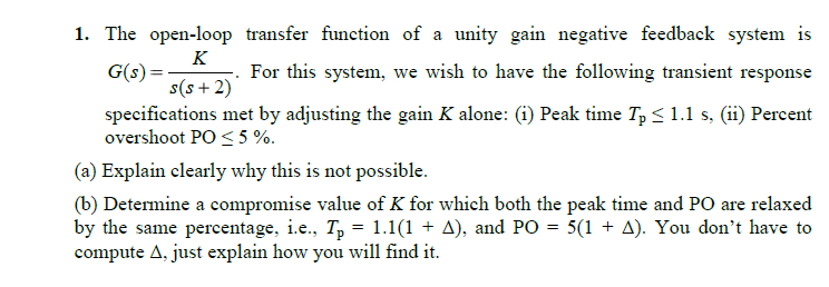 1. The open-loop transfer function of a unity gain | Chegg.com