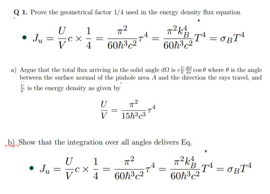 Solved Q 1. Prove the geometrical factor 1/4 used in the | Chegg.com