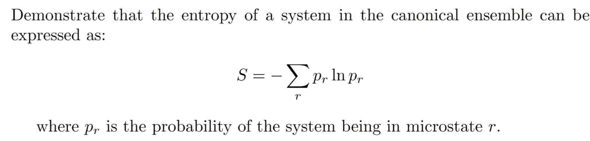 Demonstrate that the entropy of ﻿a system in ﻿the | Chegg.com