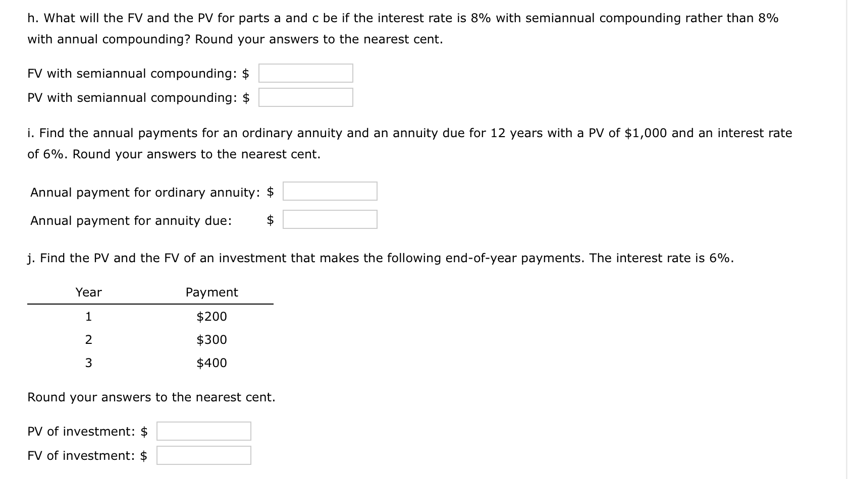 Solved A. Find The FV Of $1,000 Invested To Earn 8% After 6 | Chegg.com