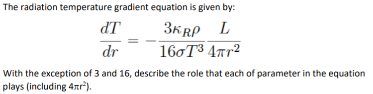 Solved The radiation temperature gradient equation is given | Chegg.com