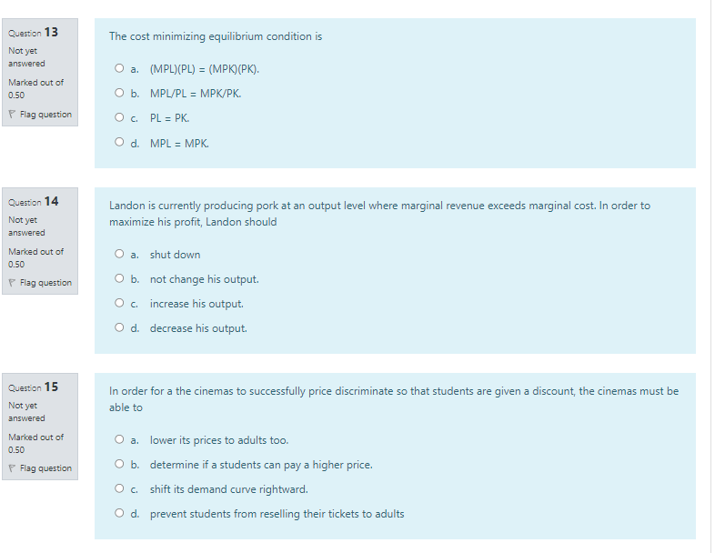 Solved Question 13 The cost minimizing equilibrium condition