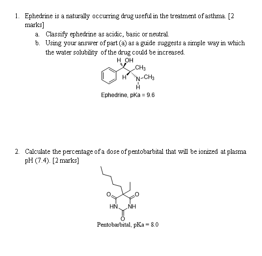 Solved 1. Ephedrine is a naturally occurring drug useful in | Chegg.com