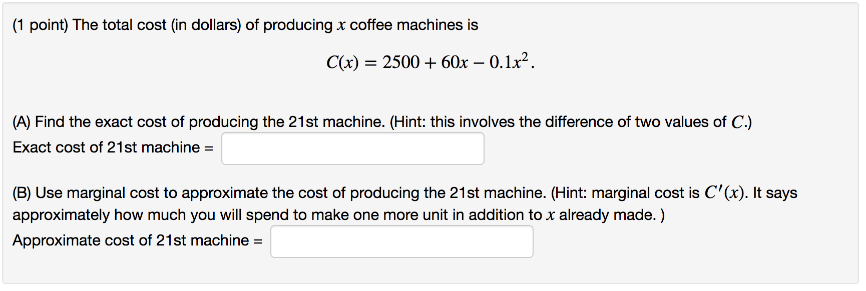 Solved (1 Point) The Total Cost (in Dollars) Of Producing X | Chegg.com