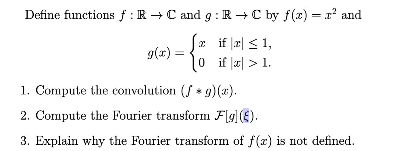 Solved Define Functions F R→c And G R→c By F X X2 And