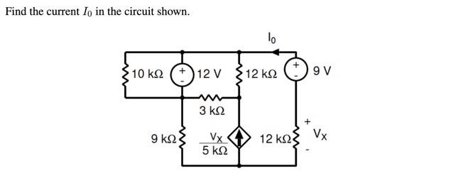 Solved Find the current Io in the circuit shown. Ιο 10 kΩ | Chegg.com