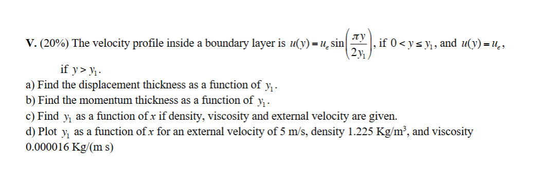 The velocity profile inside a boundary layer is if | Chegg.com