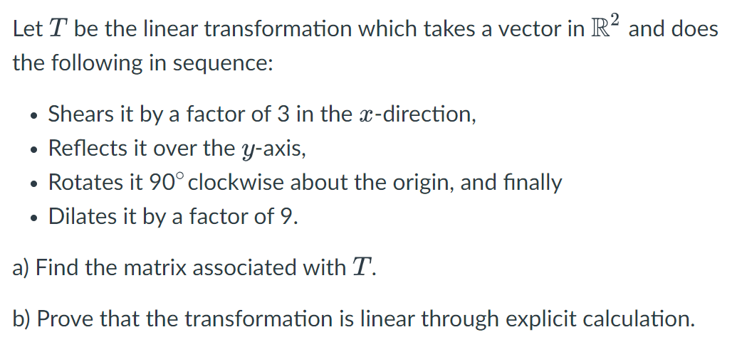 Solved Let T be the linear transformation which takes a | Chegg.com