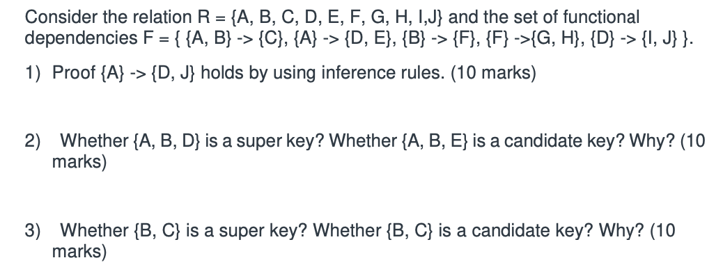 Solved Consider The Relation R={A,B,C,D,E,F,G,H,I,J} And The | Chegg.com