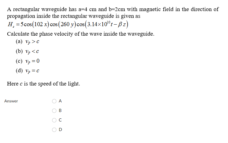 Solved A rectangular waveguide has a=4 cm and b=2cm with | Chegg.com