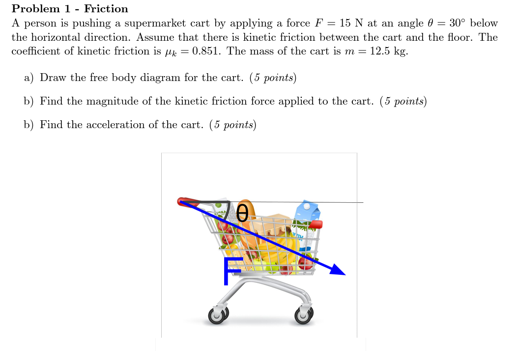 Solved Problem 1 - Friction A person is pushing a | Chegg.com