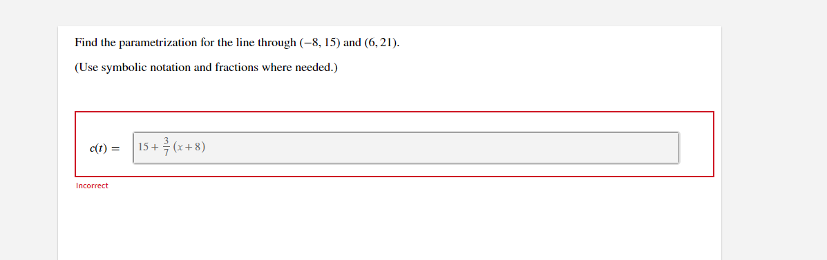 Solved Find the parametrization for the line through | Chegg.com