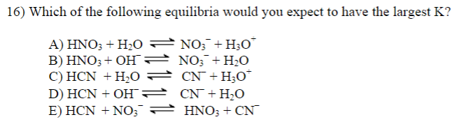 Solved 16 Which Of The Following Equilibria Would You Ex Chegg Com