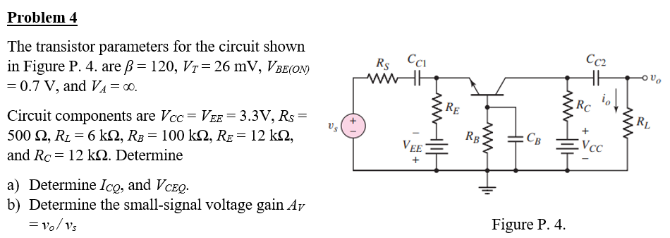 Solved Problem 4 The transistor parameters for the circuit | Chegg.com