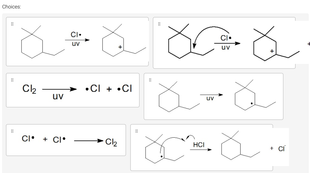 Choices:
\( \mathrm{Cl}_{2} \underset{\mathrm{uV}}{\longrightarrow} \cdot \mathrm{Cl}+\cdot \mathrm{Cl} \)
::
\[
\mathrm{Cl}