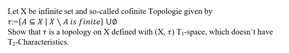 Solved Let X be infinite set and so-called cofinite | Chegg.com