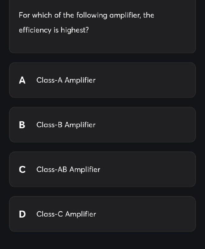 Solved For Which Of The Following Amplifier, The Efficiency | Chegg.com