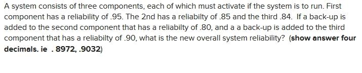 Solved A system consists of three components, each of which | Chegg.com