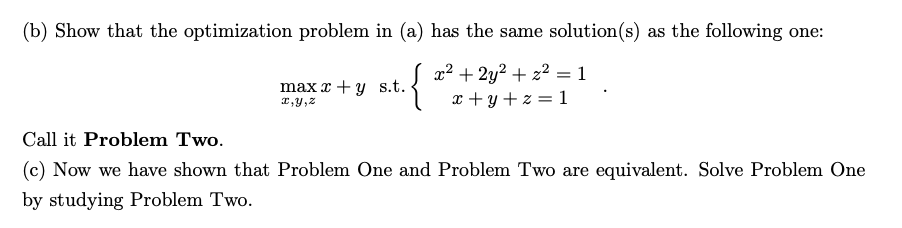 Solved (b) Show That The Optimization Problem In (a) Has | Chegg.com