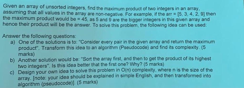 Solved Given An Array Of Unsorted Integers Find The Maximum Chegg