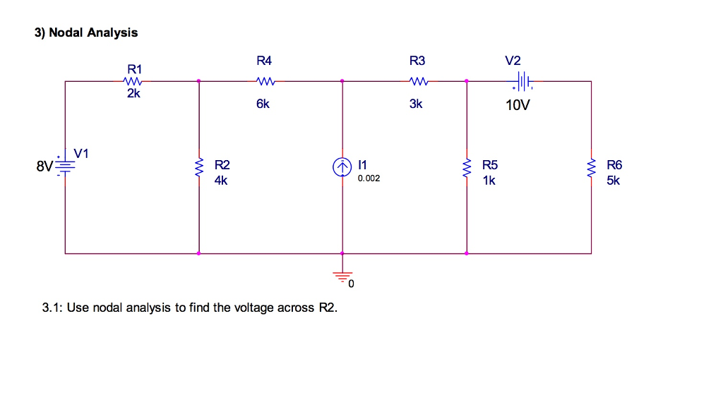 R1 R2 R3 Analysis Solved 3) Nodal Analysis R1 2k R4 R3 V2 6k 3k 10V V1 R2 4k | Chegg.com